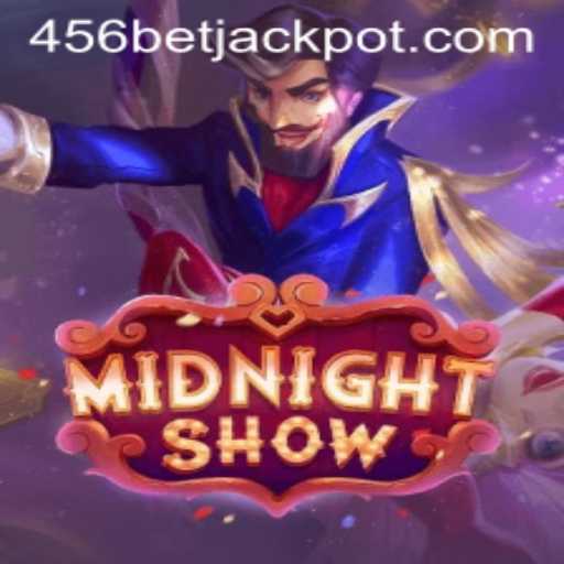 Unveiling MidnightShow: A New Thrill in the Gaming World with 456BET
