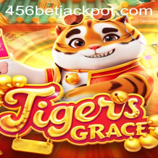 Unveiling TigersGrace: A Riveting New Journey with 456BET